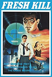 Watch Free Fresh Kill (1988)