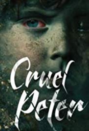 Watch Free Cruel Peter (2019)