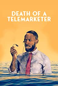 Watch Free Death of a Telemarketer (2020)