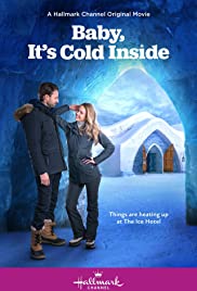 Watch Full Movie :Baby, Its Cold Inside (2021)