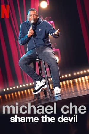 Watch Full Movie :Michael Che: Shame the Devil (2021)