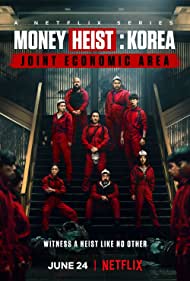 Watch Full Movie :Money Heist Korea Joint Economic Area (2022-)