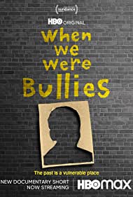 Watch Free When We Were Bullies (2021)