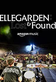 Watch Full Movie :ELLEGARDEN Lost Found (2022)