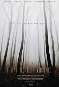 Watch Free I Hear the Trees Whispering (2022)