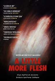 Watch Free A Little More Flesh (2020)