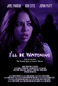 Watch Free Ill Be Watching (2018)