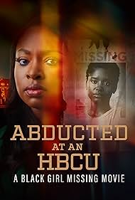 Watch Free Abducted at an HBCU A Black Girl Missing Movie (2024)