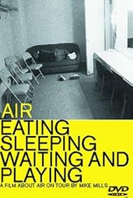 Watch Free Air Eating, Sleeping, Waiting and Playing (1999)