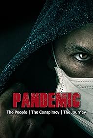 Watch Free Pandemic the people, the conspiracy, the journey (2020)