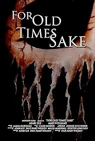 Watch Free For Old Times Sake (2018)