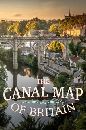 Watch Free The Canal Map of Britain (2024)