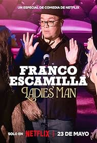 Watch Free Franco Escamilla Ladies Man (2024)