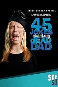 Watch Free 45 Jokes About My Dead Dad (2016)