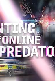 Watch Free Hunting the Online Sex Predators (2025)