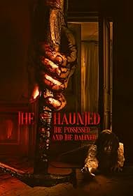 Watch Free The Haunted, the Possessed and the Damned (2023)