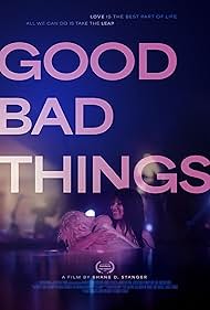 Watch Free Good Bad Things (2024)