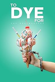 Watch Free To Dye For The Documentary (2024)