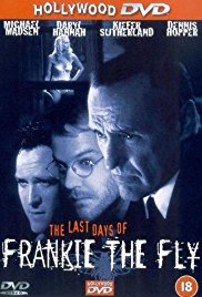 Watch Free The Last Days of Frankie the Fly (1996)